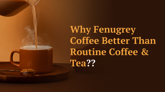 Why Fenugrey Coffee Better Than Routine Coffee & Tea.